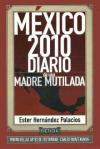 México 2010 diario de una madre mutilada